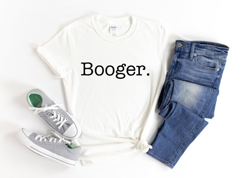 Booger Unisex Trendy Tumblr Gift T-Shirt