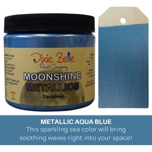 Dixie Belle Moonshine Metallic Paints Same Day Shipping Carribbean