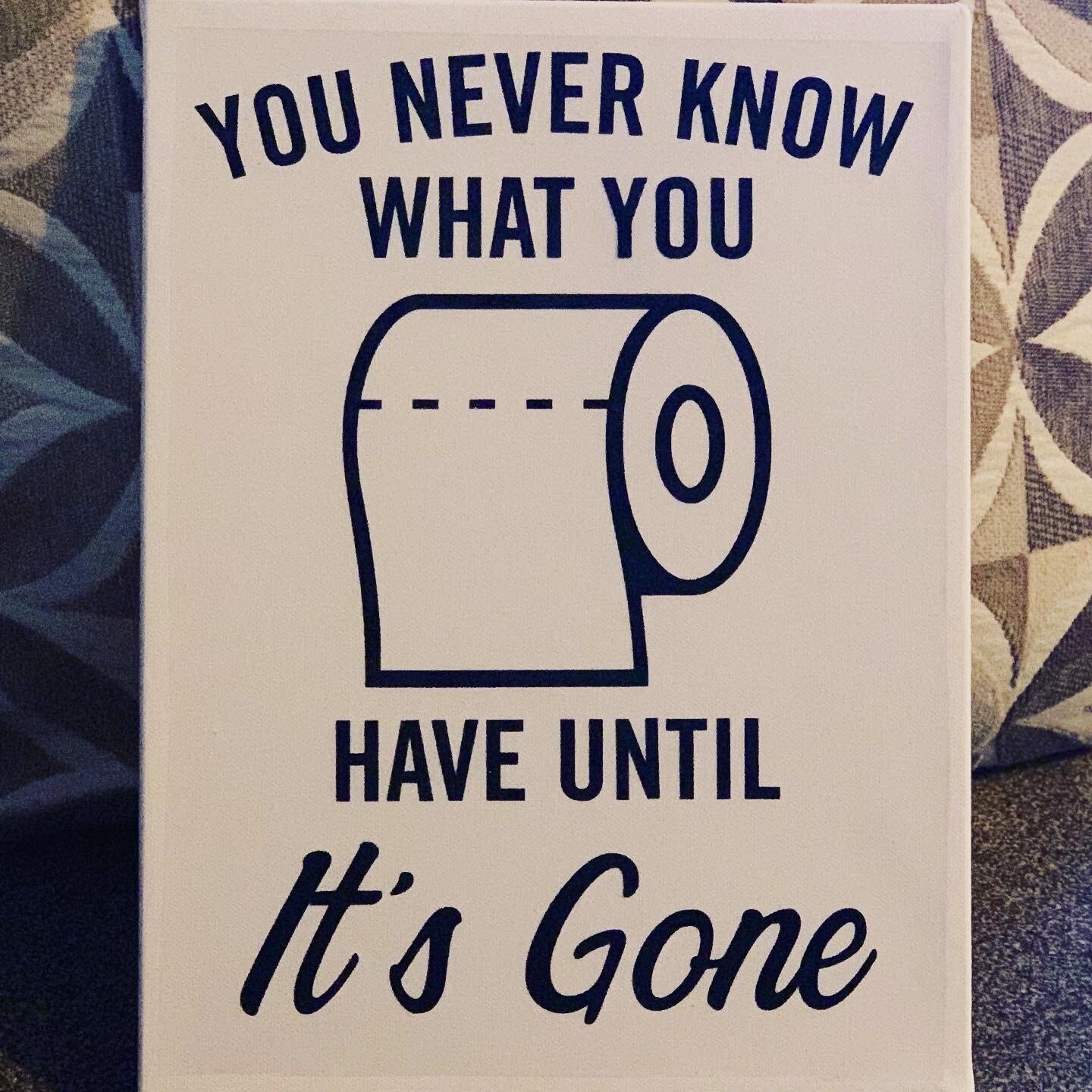 You Never Know What You Have Until Its Gone Toilet Paper Decal. - Etsy ...
