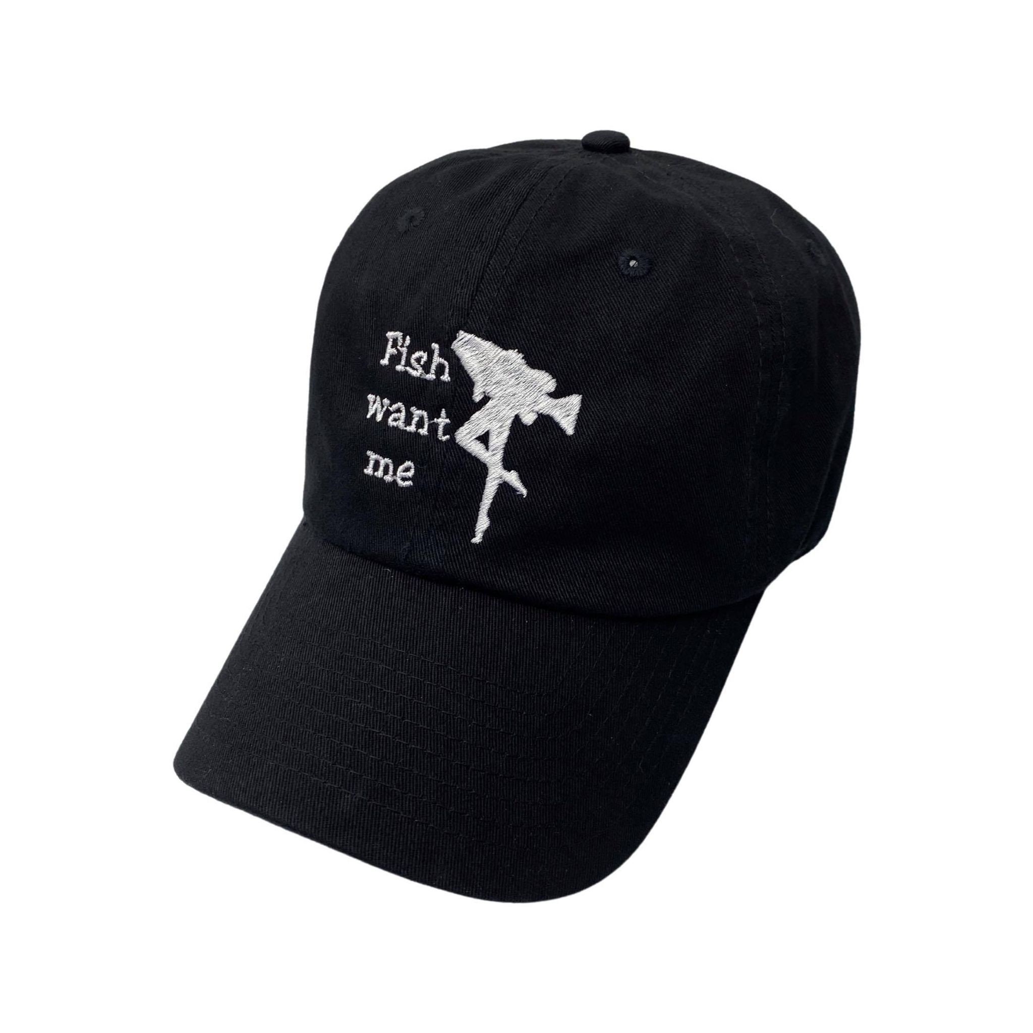 Fish Want Me Dad Hat Unisex One Size Fits All Machine Embroidered