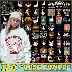 120 Files Goose Png Bundle, Sarcastic Goose Shirt Designs, Funny Goose Quotes, Goose Bumps, Silly Goose, Commercial use, Digital Download