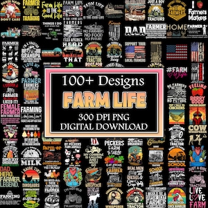May include: A collage of 100+ digital designs featuring farm life themes. The designs include various illustrations, text, and slogans related to farming, tractors, chickens, cows, and more. The designs are in a variety of styles, including vintage, modern, and humorous.