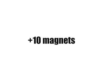 May include: Text that reads " +10 magnets" in black font.