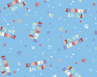 It's My Barkday Fabric, Blue Dog Birthday Fabric, Fabric by the Yard, Quilting Cotton, Knit Fabric, Spandex, Canvas, Sateen, Fat Quarter