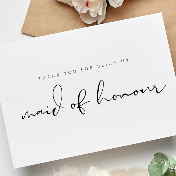 Thank you for being my Maid of Honour | Maid of Honour Card - Card for Bridesmaids -  Thank you card for Maid of Honour- Modern Brides