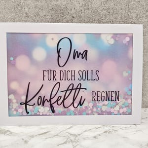 Konfettikarte "Oma für dich solls Konfetti regnen" Opa Mama Papa Briefumschlag Schüttelkarte Konfetti Geburtstag Kreativbegabt