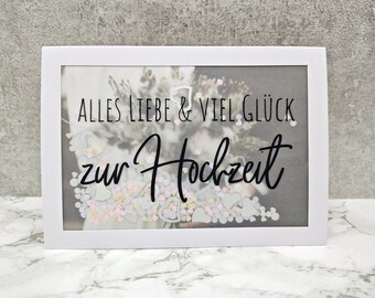 Hochzeitskarte "Alles Liebe & viel Glück zur Hochzeit" Konfettikarte Schüttelkarte Konfetti Hochzeit Hochzeitsgast Kreativbegabt