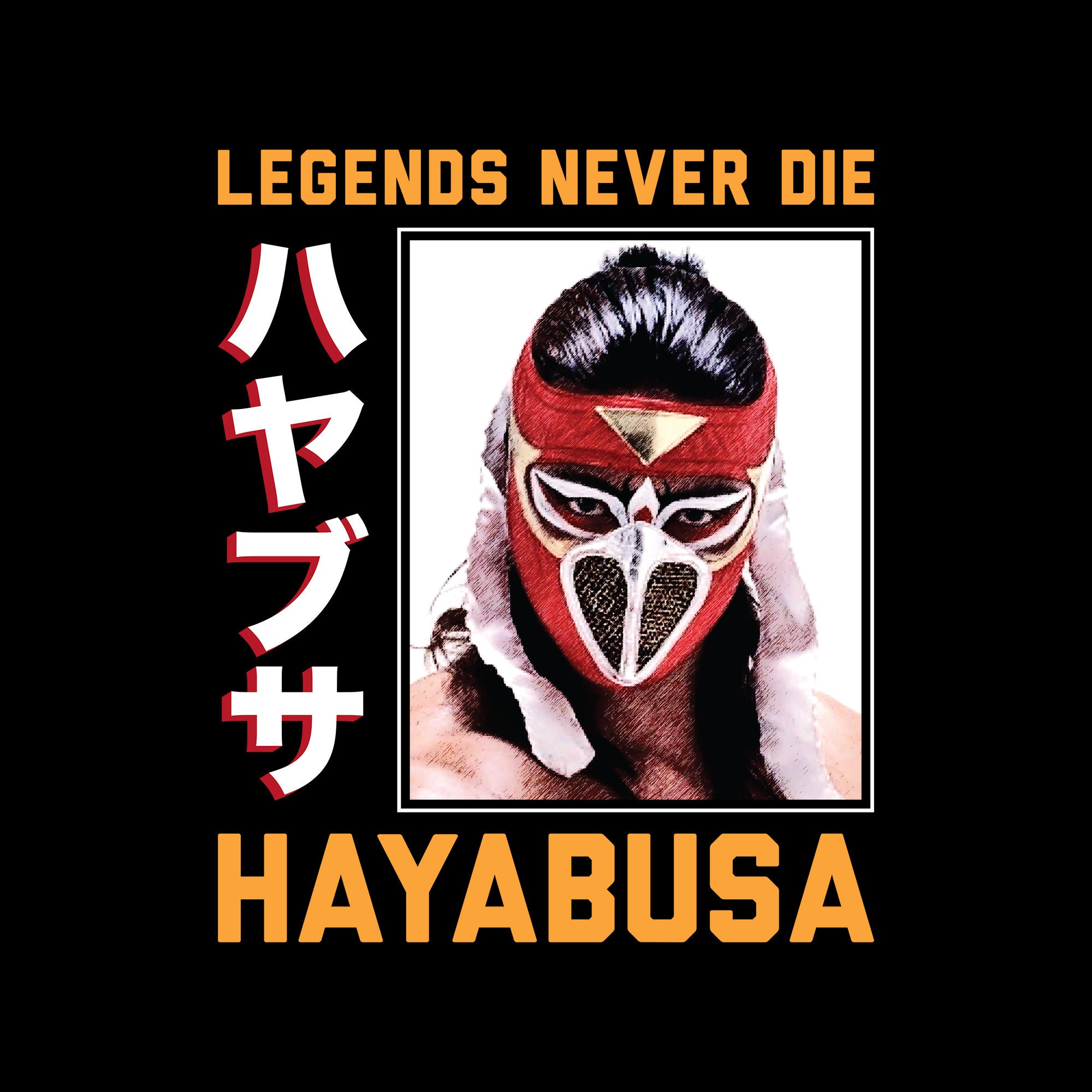 Hayabusa Legend - T-shirt - Hoodie - Pro Wrestling - New
