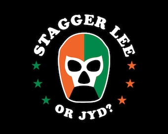 Junk Yard Dog Stagger Lee - T-Shirt - Hoodie - Pro Wrestling