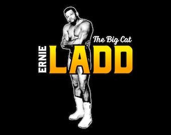 Ernie Ladd Big Cat - T-Shirt - Hoodie - Pro Wrestling