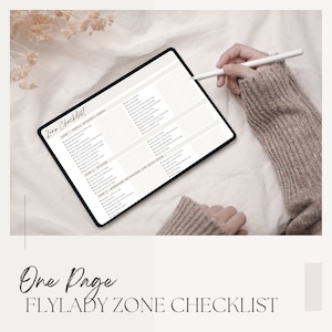 Peut inclure: Une tablette numérique affichant une "Zone Checklist" avec des tâches de nettoyage, tenue par une personne avec un stylet. La liste de contrôle est divisée en zones : porche, cuisine, chambres, etc. Le texte "One Page FLYLADY ZONE CHECKLIST" est en bas.