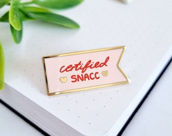 SALE - Certified Snacc | Hard Enamel Pin