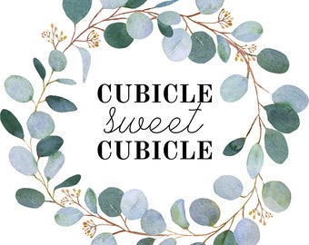 Cubicle Sweet Cubicle Printable Wall Art | Zabawny nadruk biurowy | Sztuka w boksach | Dekoracja boksów | Wieniec eukaliptusowy Printable Art | Znak biurowy