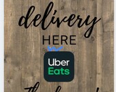 Rustic Farmhouse UberEats Delivery Sign