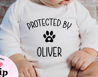 Protected By Dog Baby Onesie®, Protected by Pets Onesie®, Personalized Baby Gift, Custom Dogs and Cats Onesie®, Baby Gift, Dog Name Onesie®