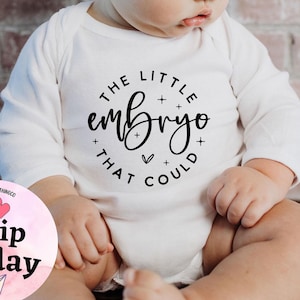 Body Le petit embryon qui pourrait, joli body pour bébé de FIV, grenouillère bébé FIV, révélation de grossesse, faire-part de naissance, cadeau baby shower mignon