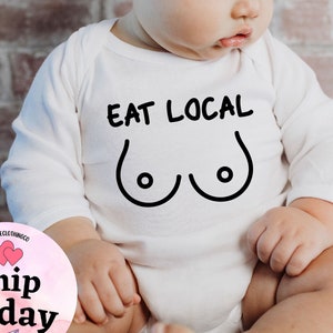 Eat Local Baby Onesie®, Breastfed Baby Bodysuit,  Baby Shower Gift, Eat Local Baby Clothes, Baby Onesie®, Funny Eat Local Breastfeeding