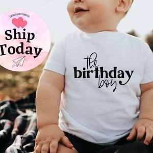The Birthday Boy Onesie®, First Birthday Tees, Birthday Babe Bodysuit, Boy Birthday Toddler tShirt, Kids Birthday shirt, Boy Birthday Outfit