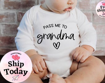 Pass Me To Grandma Baby Onesie®, Funny Baby Toddler Shirt, Baby Announcement Onesie®, Cute Baby Gift, Gift for New Grandma, Newborn Gift
