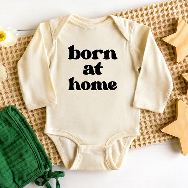 Born at Home Onesie®, Ivory, Boho outfit, Baby Announcement Onesie®, Baby Girl, Baby Boy, Unisex, Baby Shower Gift, New Baby, Home Birth