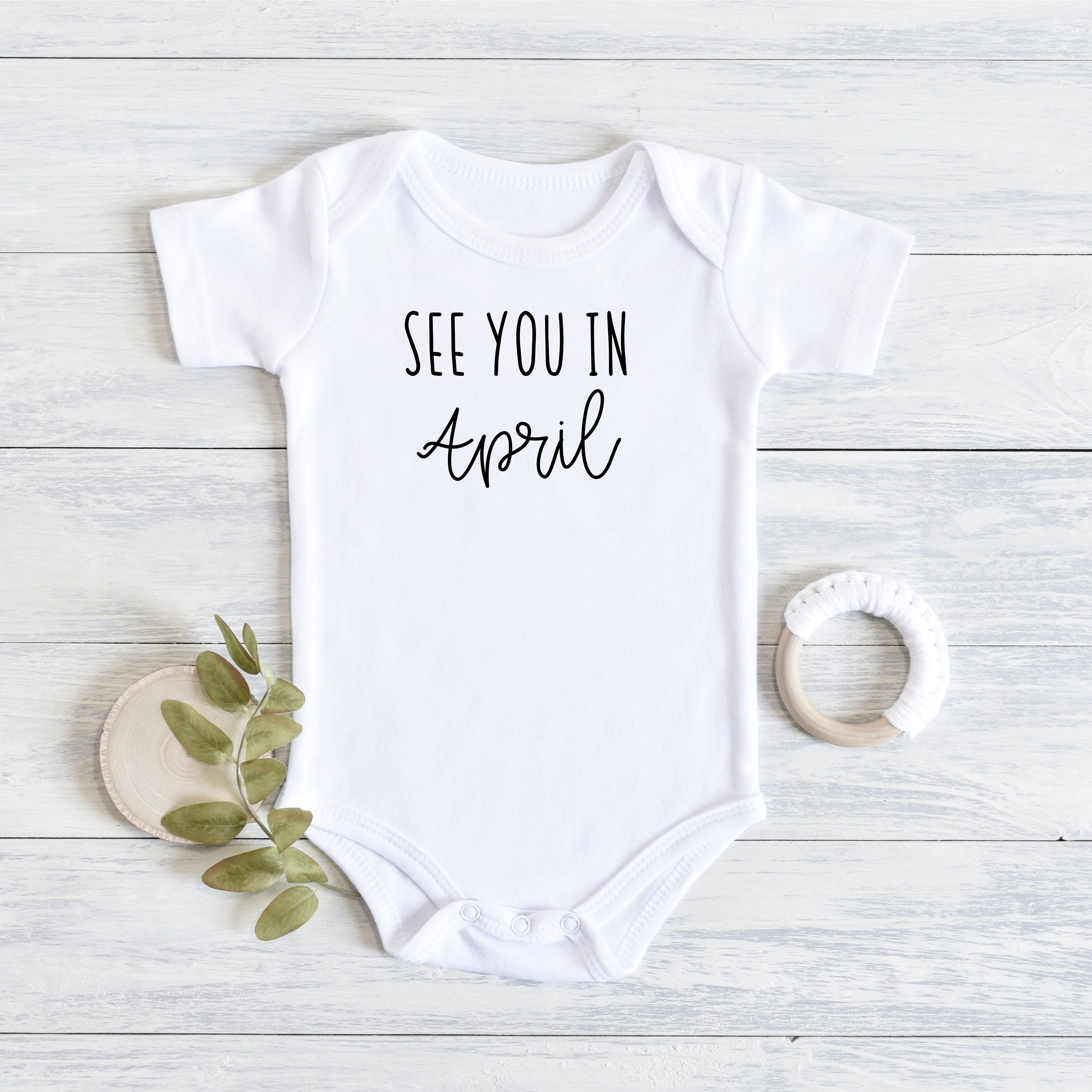 See You in April Onesie® Baby Announcement Onesie® Pregnancy Etsy