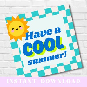 End of School Geschenkanhänger zum Ausdrucken, Have a cool Summer, zum Ausdrucken für Eis am Stiel oder Fächer