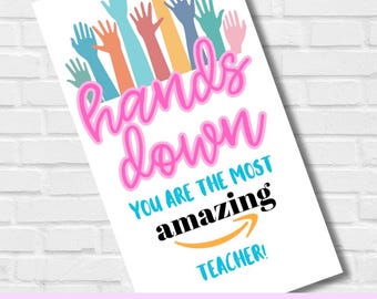 Hands Down Teacher Gift Tag | Printable Teacher Appreciation Tag | End of Year Gift for Teacher | Digital Download | Instant Gift Tag