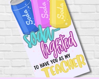 Soda-lighted Teacher Gift Tag | Printable End of Year Tag | Teacher Appreciation Soda Gift | Digital Download | Cute Pun Gift Tag