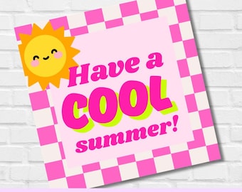 May include: A pink and white checkered square with the text "Have a COOL summer!" in bright pink and green. A smiling yellow sun is in the upper left corner. The words "INSTANT DOWNLOAD" are at the bottom.