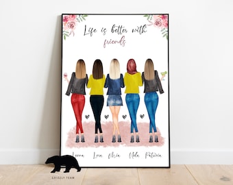 May include: A white poster with the text "Life is better with friends" and a floral design at the top and bottom. Five women are depicted in the center, standing back to back, wearing casual clothing and holding drinks. Their names are listed below: Leona, Lora, Mia, Nola, and Patricia.