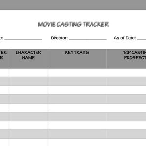 May include: A white document labelled "MOVIE CASTING TRACKER" with fields for movie title, director, and date. Below are columns for character number, name, key traits, and top casting prospects. Useful for film production.