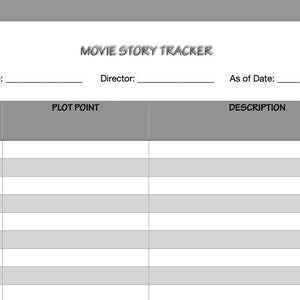 May include: A white paper titled "MOVIE STORY TRACKER" with fields for movie title, director, and date. It includes a table with columns for page number, plot point, and description, designed for tracking movie details.