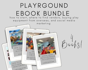 May include: A digital marketing ebook bundle for indoor playgrounds. The bundle includes four ebooks: "How to Start an Indoor Playground", "Indoor Playground Cheat Sheet", "How to Order Play Equipment from Alibaba", and "Social Media Ideas for Indoor Playgrounds".