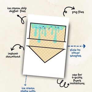 May include: A digital download of a printable ice cream cone with a blue ice cream drip and sprinkles. The cone is on a white background with text that says "ice cream drip digital files", "instant download", "ice cream plate with drip", "slide to other samples", "use for t-shirts flyers invitations", and "png files".