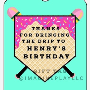 May include: A turquoise blue gift tag with a waffle cone ice cream graphic. The text on the tag reads "Thanks for bringing the drip to Henry's Birthday." The tag also includes the text "Gift Tag @ImaginePlayLLC".