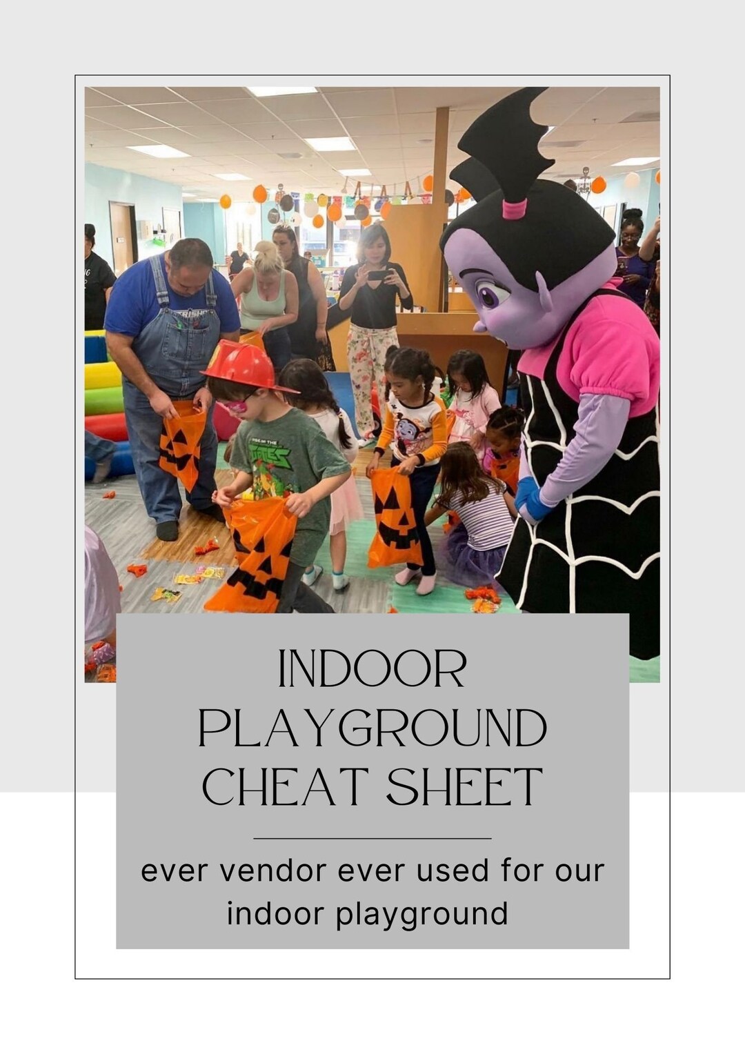Indoor Playground Cheat Sheet Every Vendor We Have Every Used, Ebook