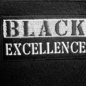 Black Excellence Patch Iron on -Sew On   2 in x 4 in