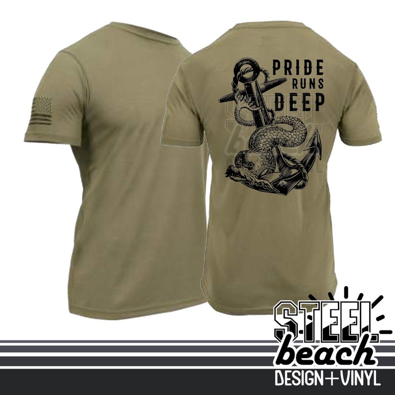 May include: Olive green t-shirt with a black graphic on the back featuring an anchor, serpent, and the text "PRIDE RUNS DEEP." The left sleeve displays a small American flag. The shirt is from Steel Beach Design + Vinyl.