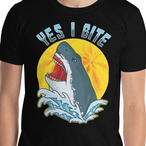 Yes I Bite Funny Shark T-Shirt - Great White Shark Gifts, Sharks Lover, Ocean Life, Sea Life, Marine Biology, Cage Diving, Shark Attack