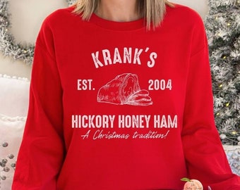 Krank&#39;s Hickory Honey Ham sweatshirt, Christmas With The Kranks funny free frosty, vintage movie family matching crewnecks gift tradition