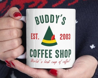 Buddy's Coffee Shop 11 Oz Coffee Mug, Buddy the Elf Worlds Best Cup of  Coffee, Vintage Hot Chocolate Christmas Coffee Bar Decor - Etsy