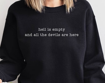 Die Hölle ist leer, alle Teufel sind hier, Crewneck Sweatshirt, Shatter Me Aaron Warner, Buchliebhaber, Booktok-Liebhaber, Geschenk, Oversized Sweater, Lese-Smut