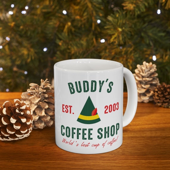 Buddy's Coffee Shop 11 Oz Coffee Mug, Buddy the Elf Worlds Best Cup of  Coffee, Vintage Hot Chocolate Christmas Coffee Bar Decor - Etsy
