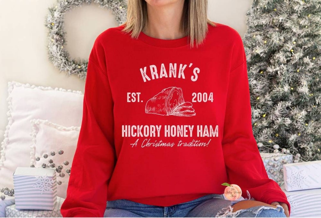 Krank's Hickory Honey Ham Sweatshirt Christmas With the - Etsy