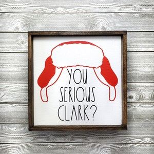 You Serious Clark Sign, Christmas Vacation, Cousin Eddie, Coffee Bar ...