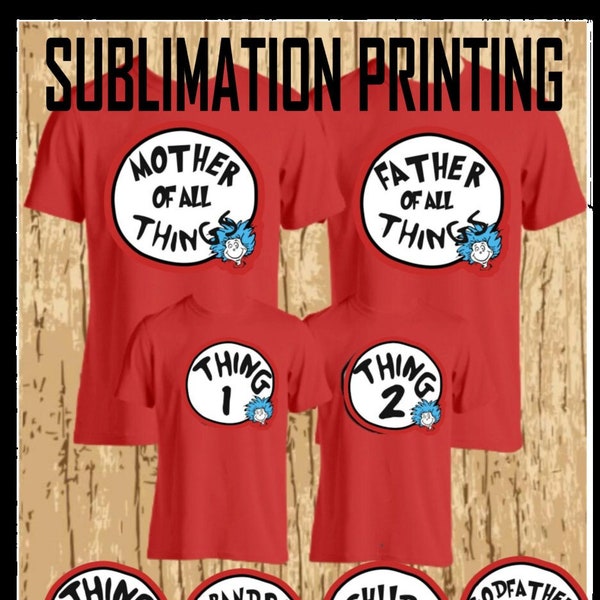 sublimation Thing 1, Thing 2 W Dr. Seuss face (3, 4.) Dr Seuss Personalized Shirts, Mom of all things, Funny Family Unisex shirt, Dr Seus