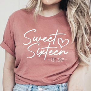 16th Birthday Shirt, Sweet Sixteen Est 2009 T-Shirt, Personalized Shirt, Cute Birthday Shirt For Daughter, Sweet Sixteen Shirt Gift For Her