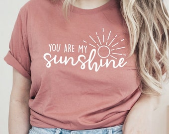 You Are My Sunshine T-Shirt, Trendy Tee, Inspirational Shirt, Motivational Shirt, Birthday Gift, Bff Shirt, Cute Shirt, Sunshine Shirt