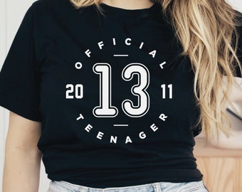 13th Birthday T-Shirt, Official Teenager Shirt, Teenager Shirt, Cute Birthday Shirt For Her, For Him, Birthday Gift, 13, 2011 Birthday Shirt