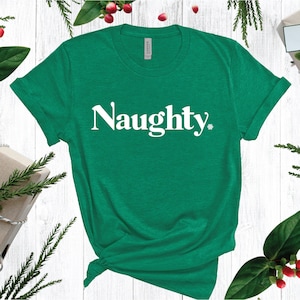 Naughty T-Shirt, Christmas Shirt For Women, Funny Christmas Shirt, Cute Christmas Shirt, Naughty Or Nice Shirt, Merry Christmas, Gift